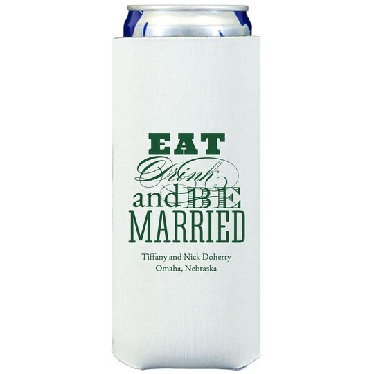 Eat Drink and Be Married Collapsible Slim Koozies